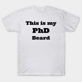 PhD beard T-Shirt